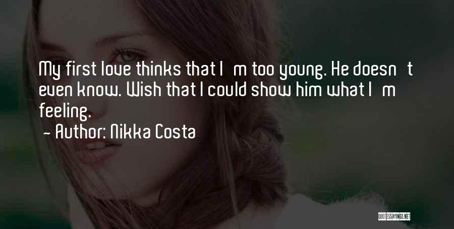 Love Thinks Quotes By Nikka Costa