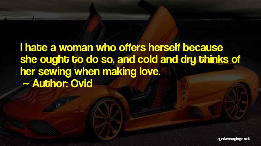 Love Thinks Quotes By Ovid