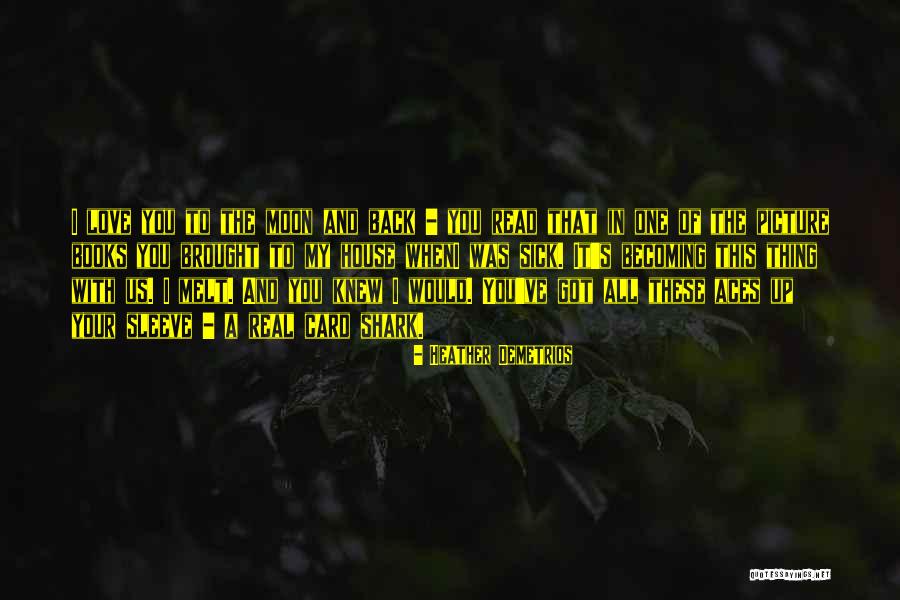 Love This Picture Quotes By Heather Demetrios Love This Picture Quotes By Heather Demetrios