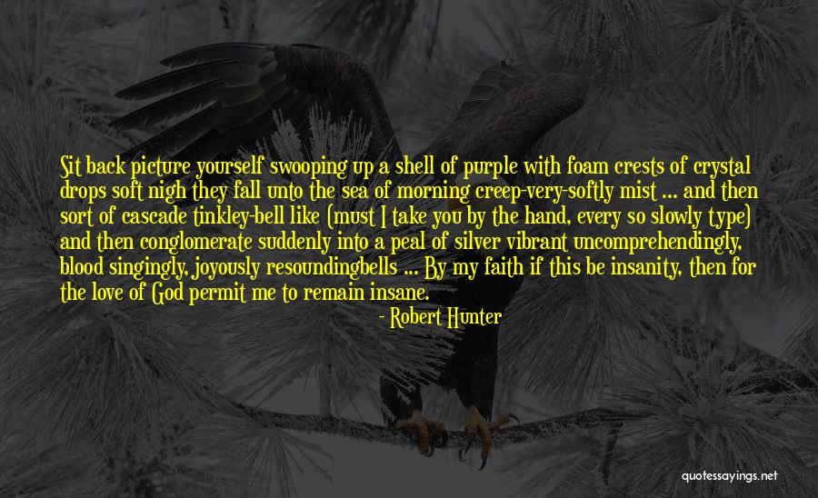 Love This Picture Quotes By Robert Hunter