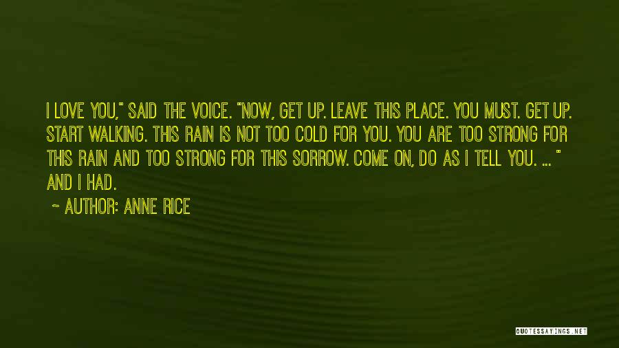 Love This Rain Quotes By Anne Rice