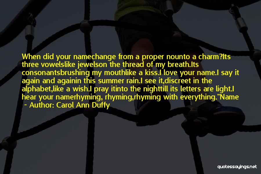 Love This Rain Quotes By Carol Ann Duffy