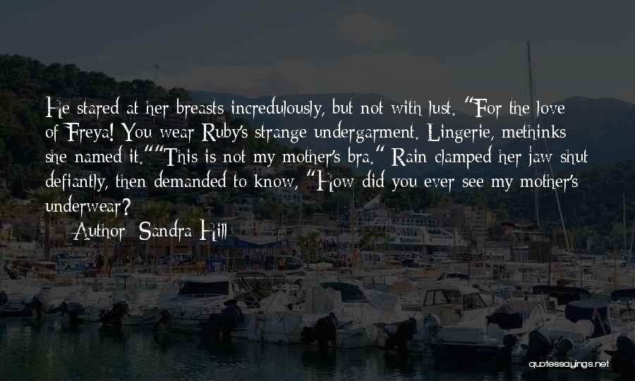 Love This Rain Quotes By Sandra Hill