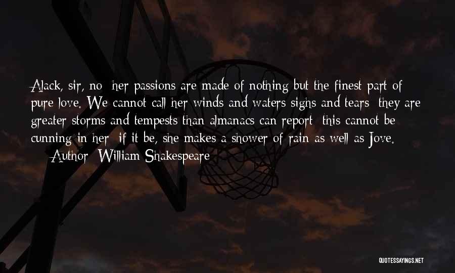 Love This Rain Quotes By William Shakespeare