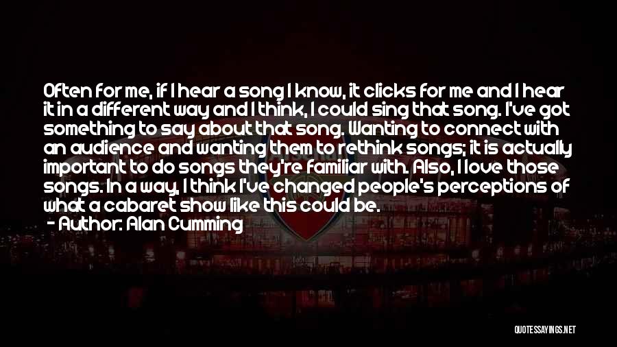 Love This Song Quotes By Alan Cumming