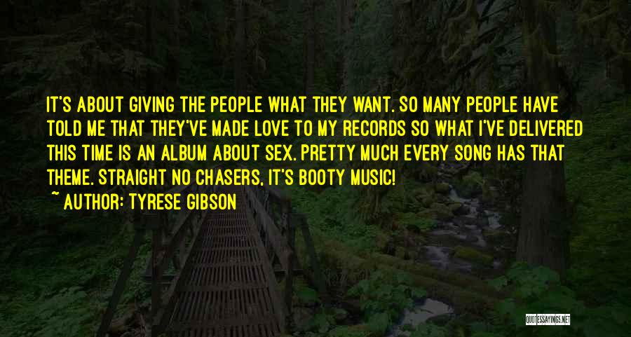 Love This Song Quotes By Tyrese Gibson