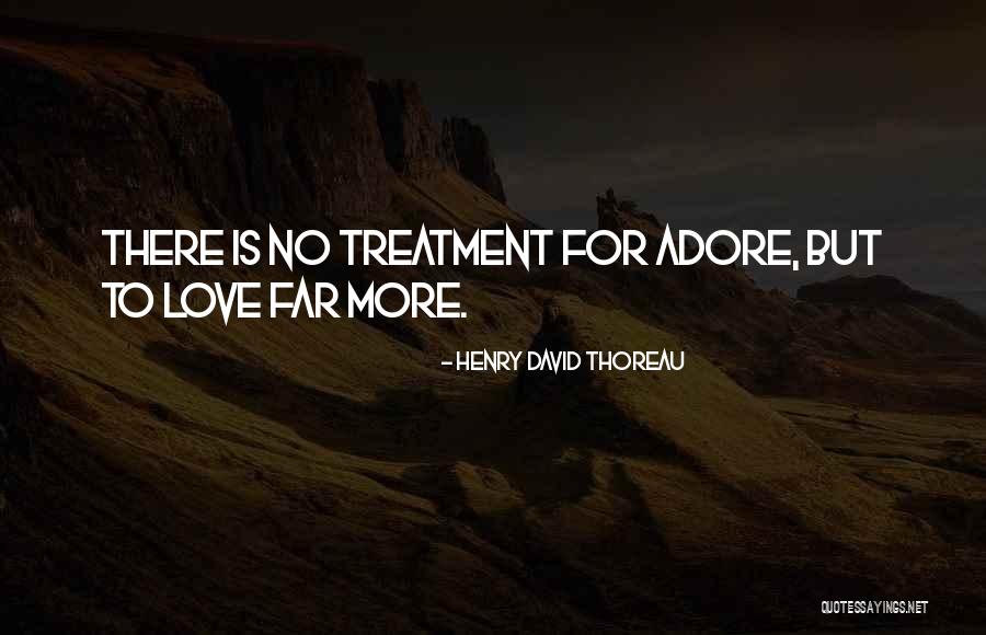 Love Thoreau Quotes By Henry David Thoreau Love Thoreau Quotes By Henry David Thoreau