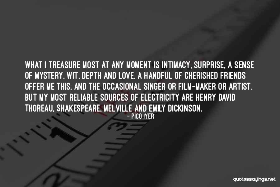 Love Thoreau Quotes By Pico Iyer Love Thoreau Quotes By Pico Iyer