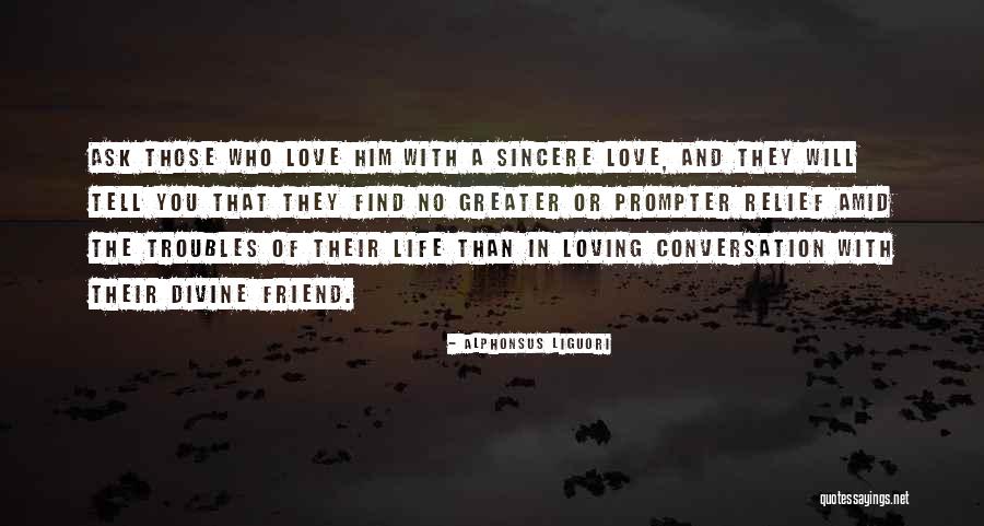 Love Those Quotes By Alphonsus Liguori