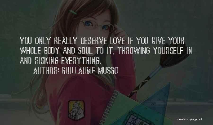 Love Those Who Deserve It Quotes By Guillaume Musso