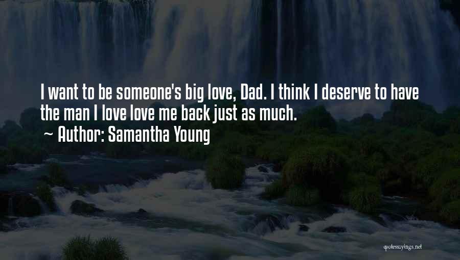 Love Those Who Deserve It Quotes By Samantha Young