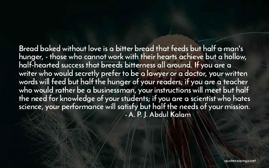 Love Those Who Hates You Quotes By A. P. J. Abdul Kalam Love Those Who Hates You Quotes By A. P. J. Abdul Kalam