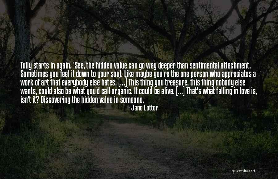 Love Those Who Hates You Quotes By Jane Lotter