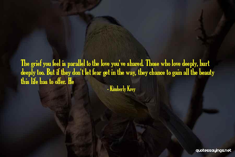 Love Those Who Hurt You Quotes By Kimberly Krey Love Those Who Hurt You Quotes By Kimberly Krey
