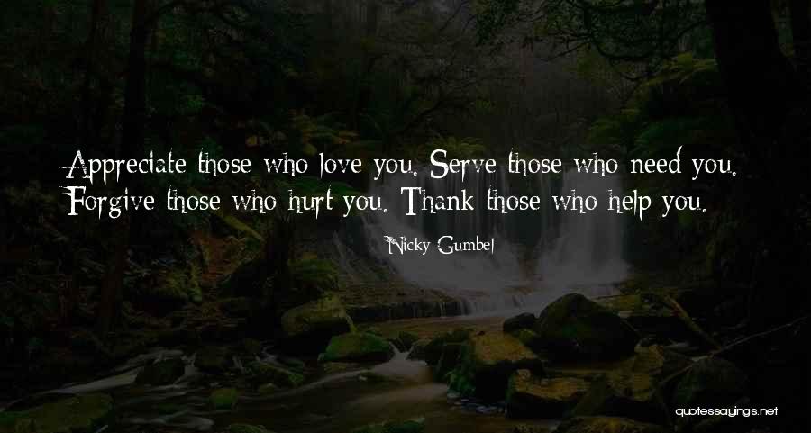 Love Those Who Hurt You Quotes By Nicky Gumbel Love Those Who Hurt You Quotes By Nicky Gumbel