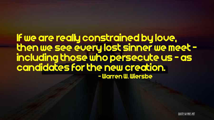 Love Those Who Persecute You Quotes By Warren W. Wiersbe