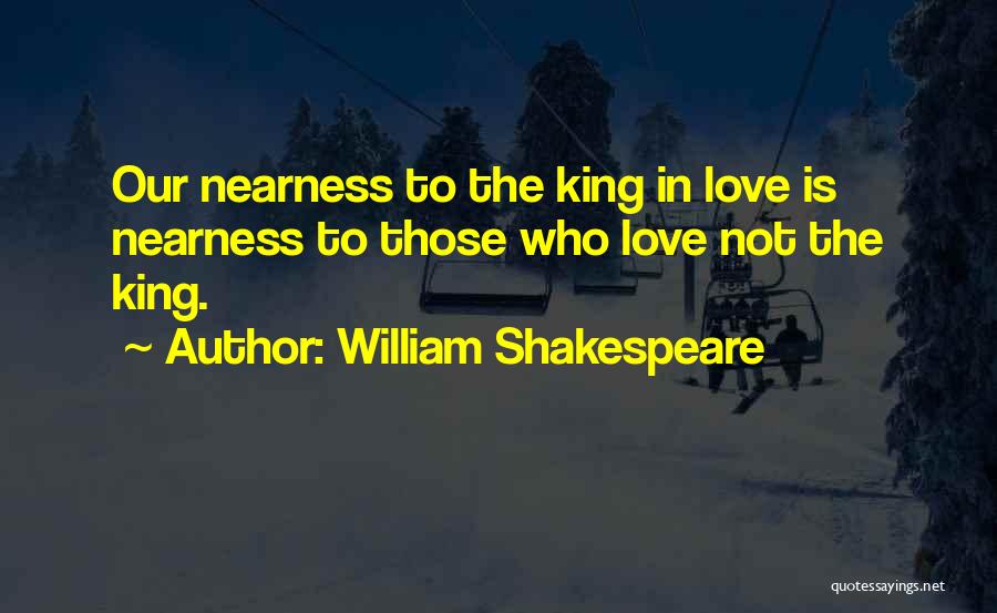 Love Those Who Quotes By William Shakespeare