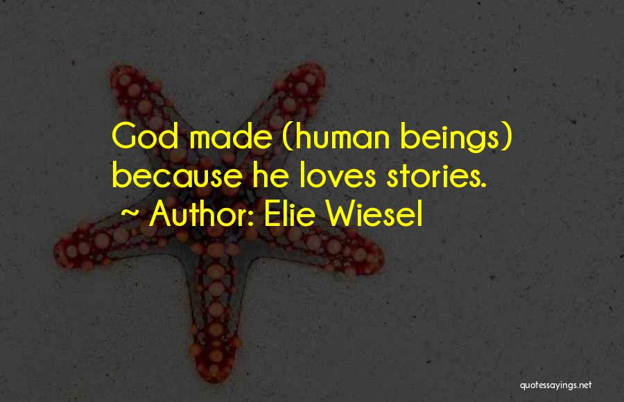 Love Thought Provoking Quotes By Elie Wiesel