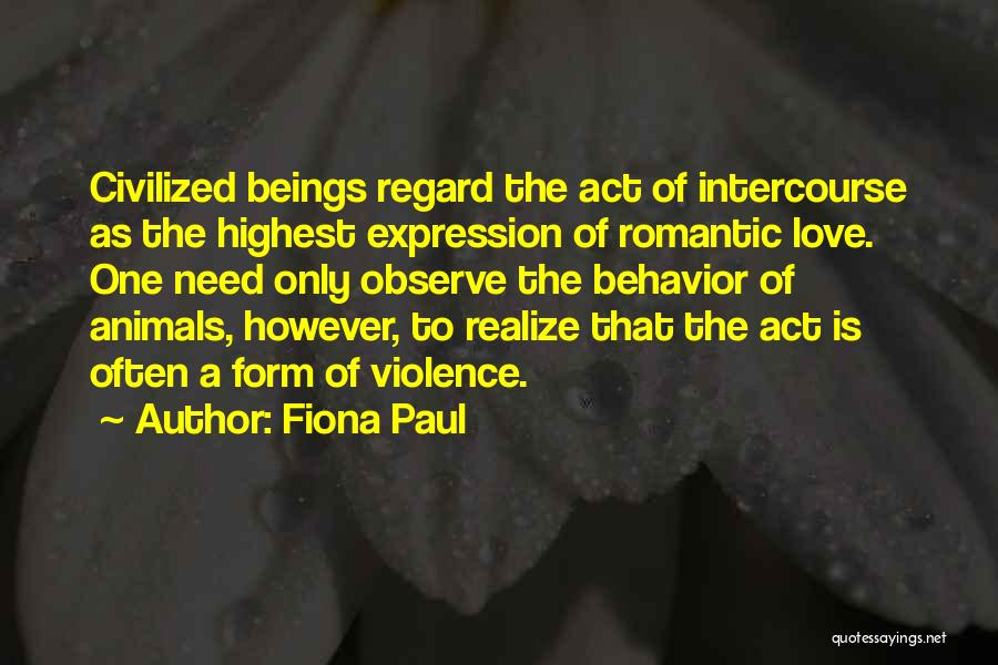 Love Thought Provoking Quotes By Fiona Paul