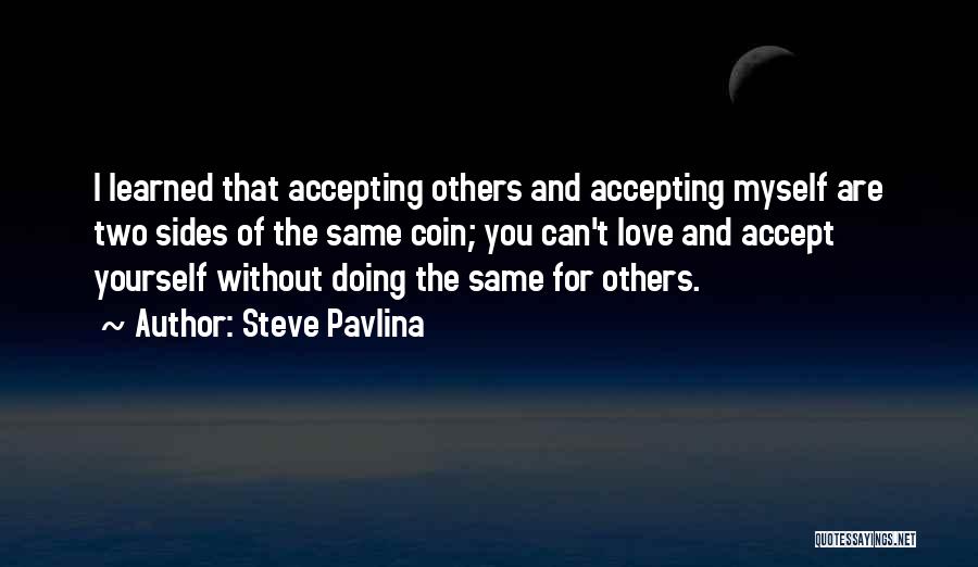 Love Thought Provoking Quotes By Steve Pavlina