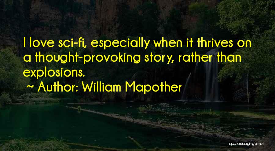 Love Thought Provoking Quotes By William Mapother