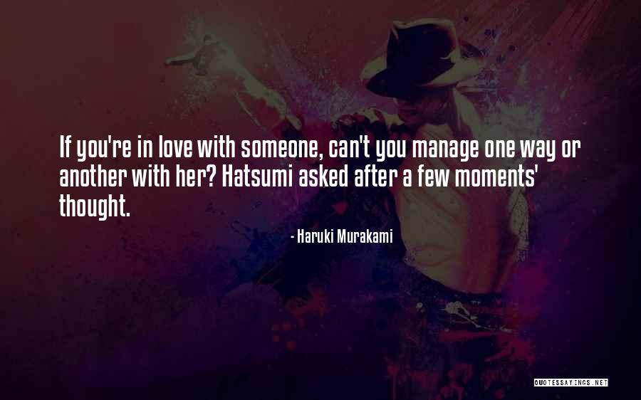 Love Thought Quotes By Haruki Murakami Love Thought Quotes By Haruki Murakami