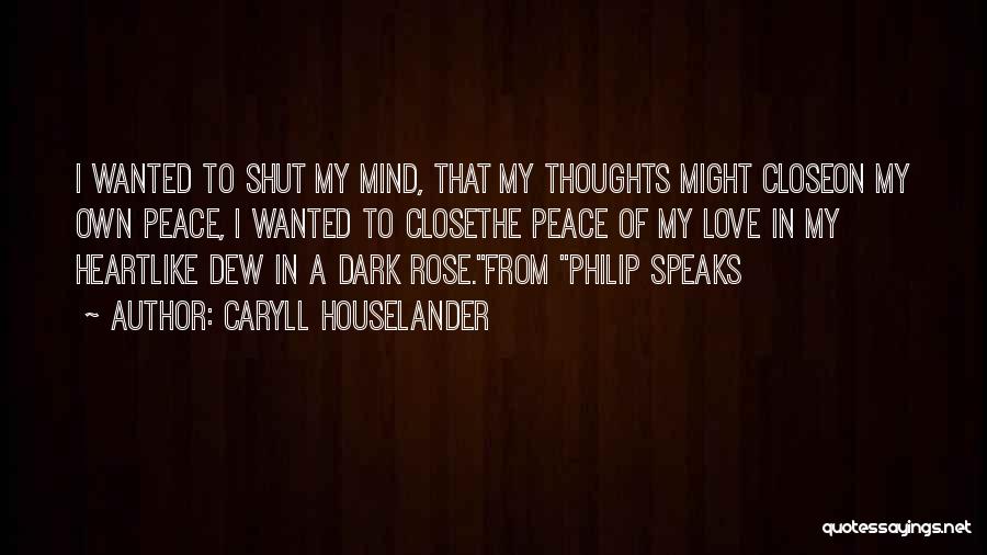 Love Thoughts Quotes By Caryll Houselander