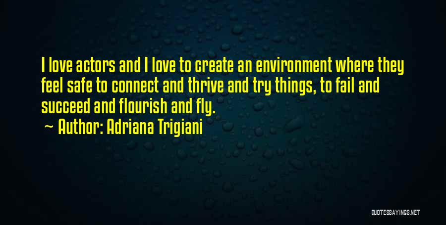 Love Thrive Quotes By Adriana Trigiani