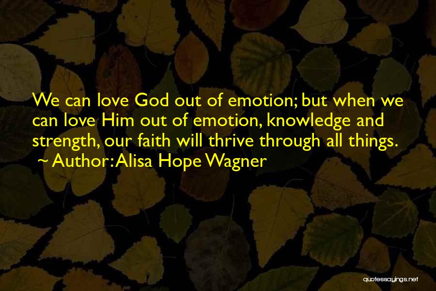 Love Thrive Quotes By Alisa Hope Wagner