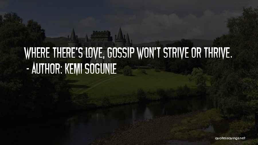 Love Thrive Quotes By Kemi Sogunle