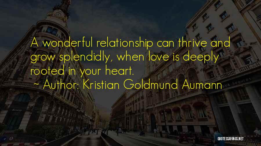 Love Thrive Quotes By Kristian Goldmund Aumann