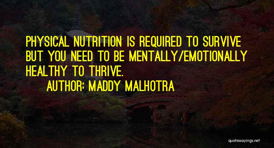 Love Thrive Quotes By Maddy Malhotra