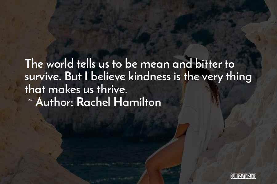 Love Thrive Quotes By Rachel Hamilton