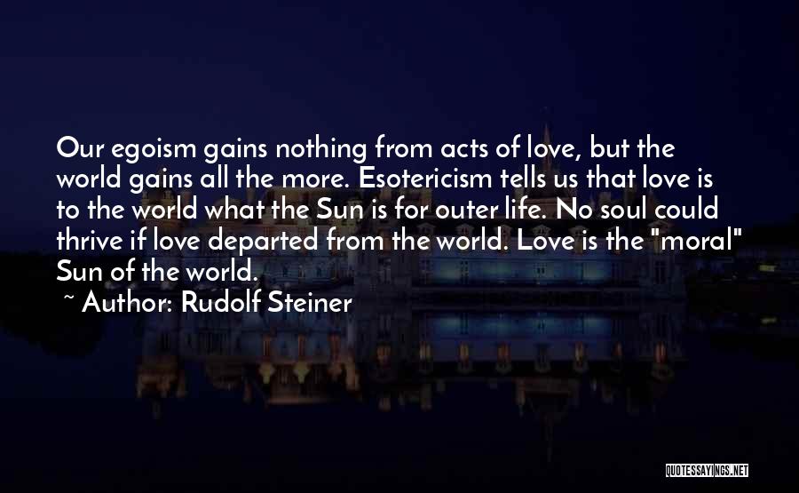 Love Thrive Quotes By Rudolf Steiner