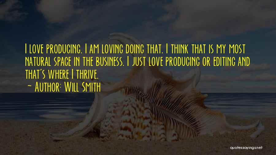 Love Thrive Quotes By Will Smith