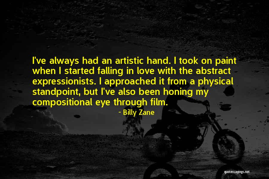 Love Through Eye Quotes By Billy Zane Love Through Eye Quotes By Billy Zane