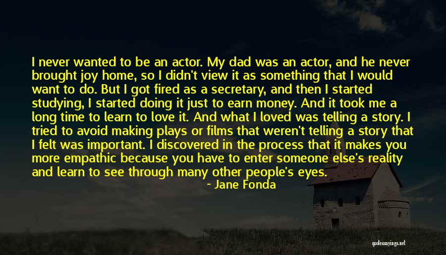 Love Through Eye Quotes By Jane Fonda