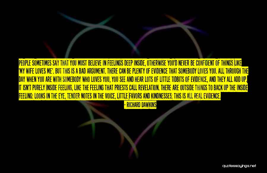 Love Through Eye Quotes By Richard Dawkins