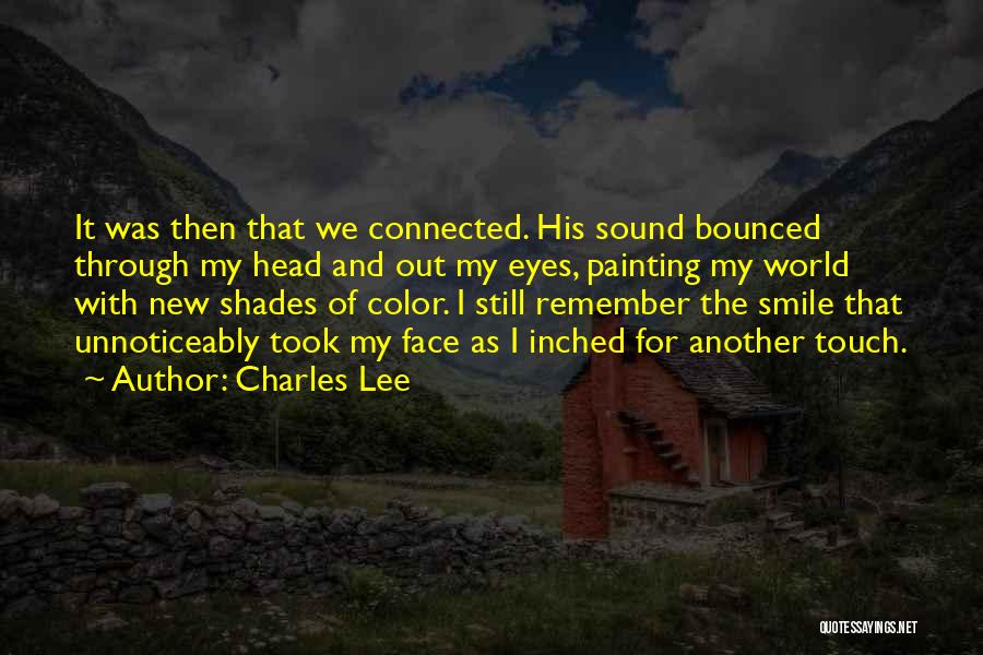 Love Through My Eyes Quotes By Charles Lee