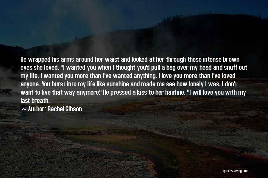 Love Through My Eyes Quotes By Rachel Gibson