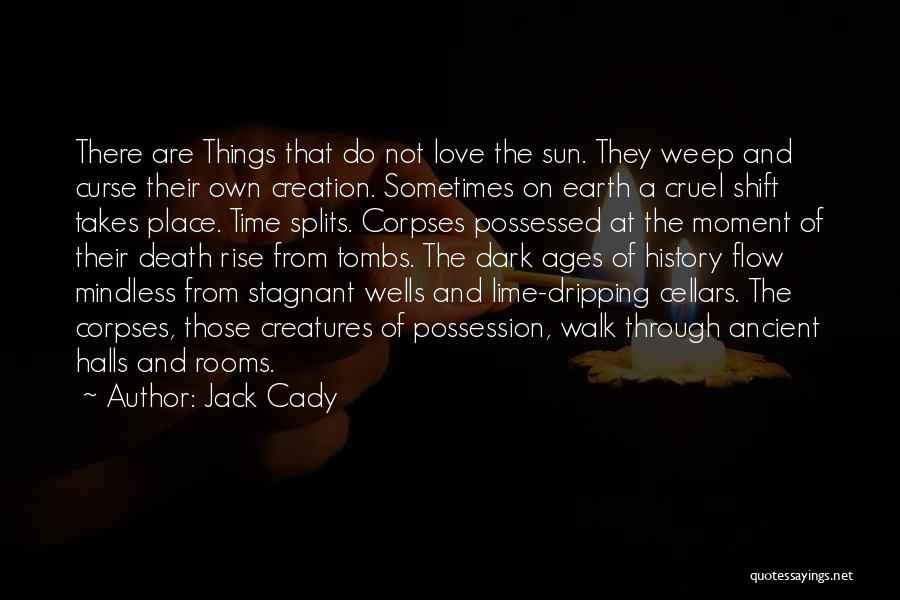 Love Through The Ages Quotes By Jack Cady