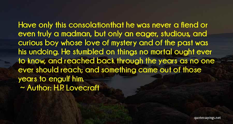 Love Through The Years Quotes By H.P. Lovecraft