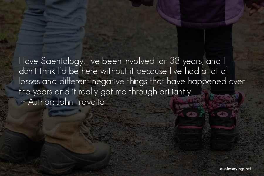 Love Through The Years Quotes By John Travolta