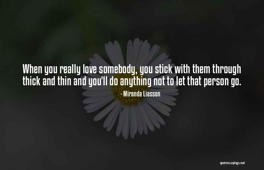 Love Through Thick And Thin Quotes By Miranda Liasson Love Through Thick And Thin Quotes By Miranda Liasson