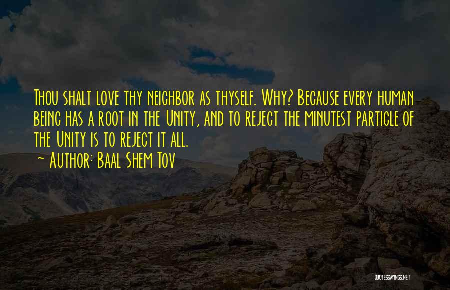 Love Thy Neighbor As Thyself Quotes By Baal Shem Tov