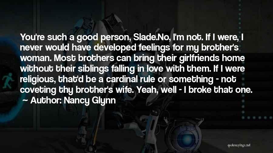 Love Thy Wife Quotes By Nancy Glynn