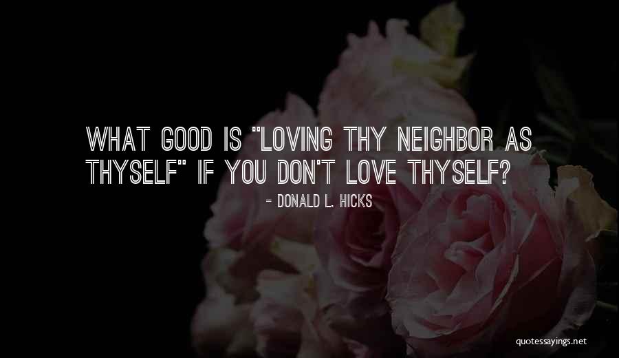 Love Thyself Quotes By Donald L. Hicks