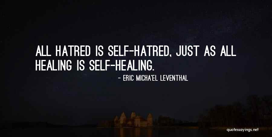 Love Thyself Quotes By Eric Micha'el Leventhal