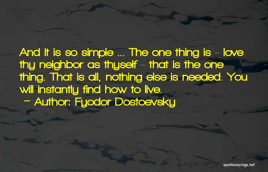 Love Thyself Quotes By Fyodor Dostoevsky