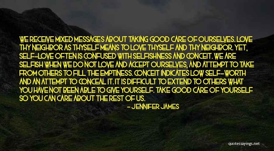 Love Thyself Quotes By Jennifer James